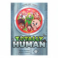 Cover of 'Totally Human' with colorful characters and a futuristic design.
